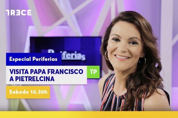 Especial Periferias con el Papa Francisco en Pietrelcina