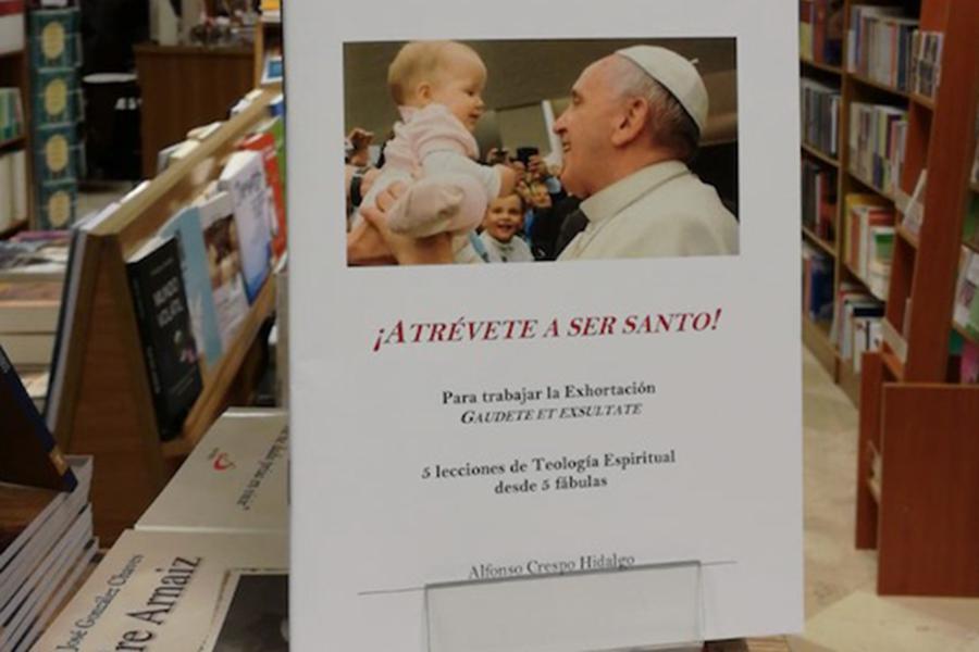 “Atrévete a ser santo”, nueva obra de Alfonso Crespo