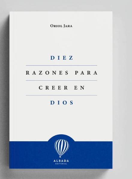 Libro recomendado: Diez razones para creer en Dios
